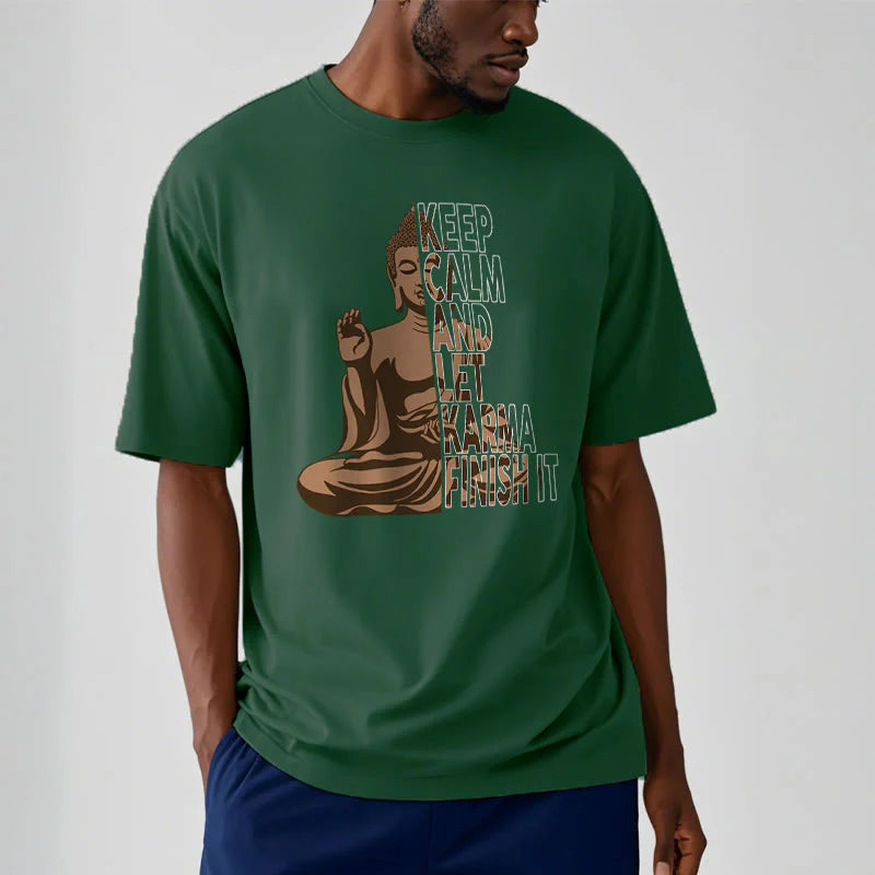 Buddha Stones KEEP CALM AND LET KARMA FINISH IT Tee T-shirt