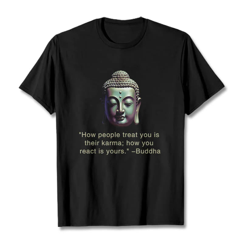 Buddha Stones How People Treat You Is Their Karma Buddha Tee T-shirt